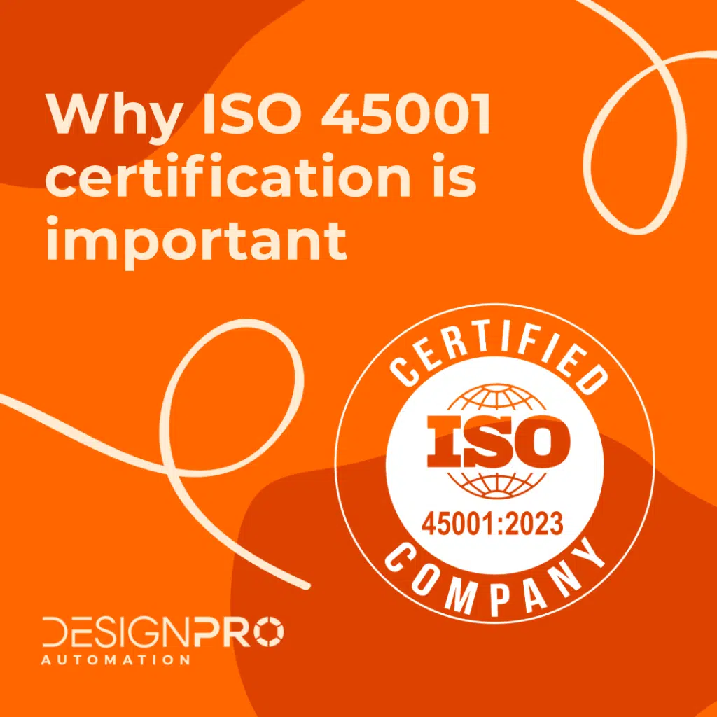Why ISO 45001 is important